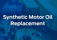 Synthetic Motor Oil Replacement